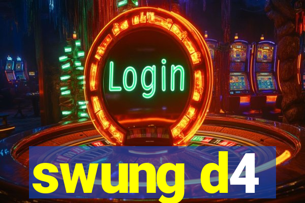 swung d4